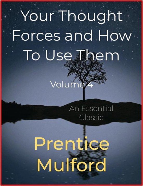 Your Thought Forces and How To Use Them - cover