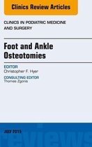 The Clinics: Internal Medicine Volume 32-3 - Foot and Ankle Osteotomies, An Issue of Clinics in Podiatric Medicine and Surgery