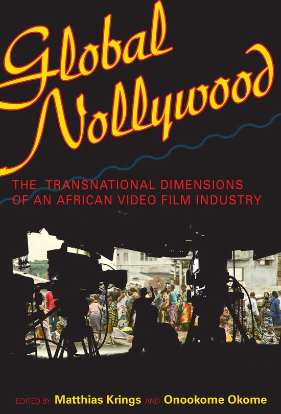 Global Nollywood Global Nollywood: The Transnational Dimensi ... - cover