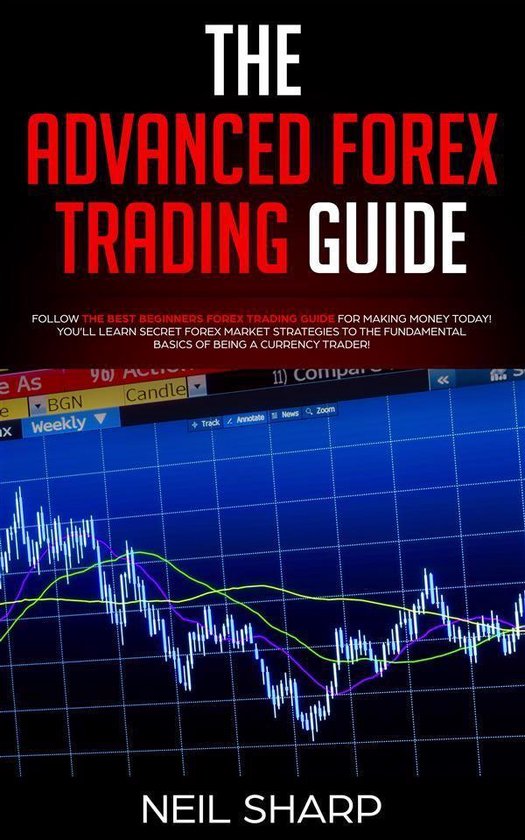The Advanced Forex Trading Guide - cover