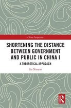 China Perspectives - Shortening the Distance between Government and Public in China I