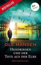 Privatdetektiv Marten Hendriksen 2 - Hendriksen und der Tote aus der Elbe: Der zweite Fall
