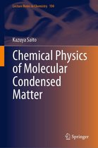Lecture Notes in Chemistry 104 - Chemical Physics of Molecular Condensed Matter