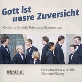 Gott Ist Unsre Zuversicht: Motets By Scheidt. Telemann. Rheinberger