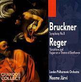 Bruckner: Symphony no 8; Reger: Beethoven Variations / Jarvi et al