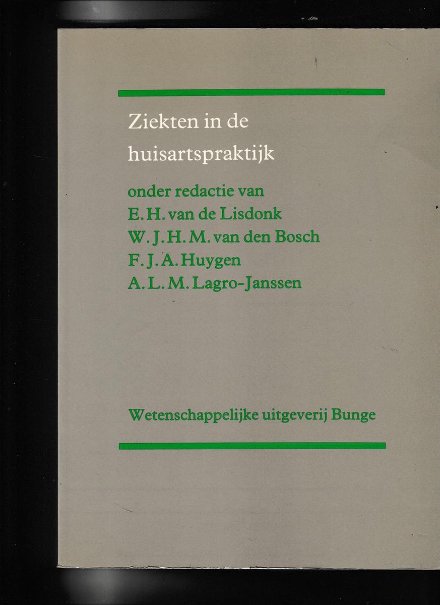 Ziekten in de huisartspraktyk met leeswyzer - Van de Lisdonk e.a.