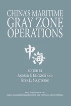Studies in Chinese Maritime Development - China's Maritime Gray Zone Operations