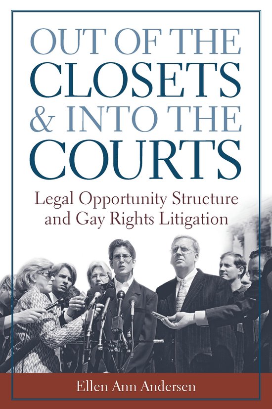 Out of the Closets and into the Courts: Legal Opportunity St ... - cover