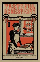 Composition, Literacy, and Culture - Tasteful Domesticity