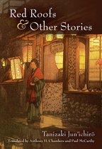 Michigan Monograph Series in Japanese Studies 79 - Red Roofs and Other Stories