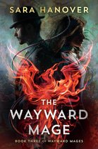 Wayward Mages 3 - The Wayward Mage