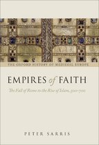 Oxford History of Medieval Europe - Empires of Faith