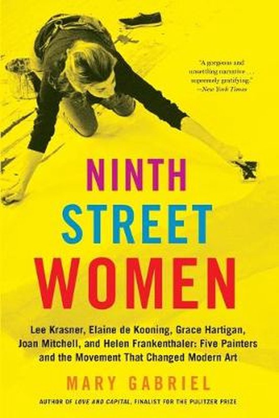 Ninth Street Women Lee Krasner, Elaine de Kooning, Grace Har ... - cover