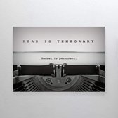 Walljar - Fear Is Temporary - Muurdecoratie - Poster met lijst