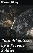 "Shiloh" as Seen by a Private Soldier