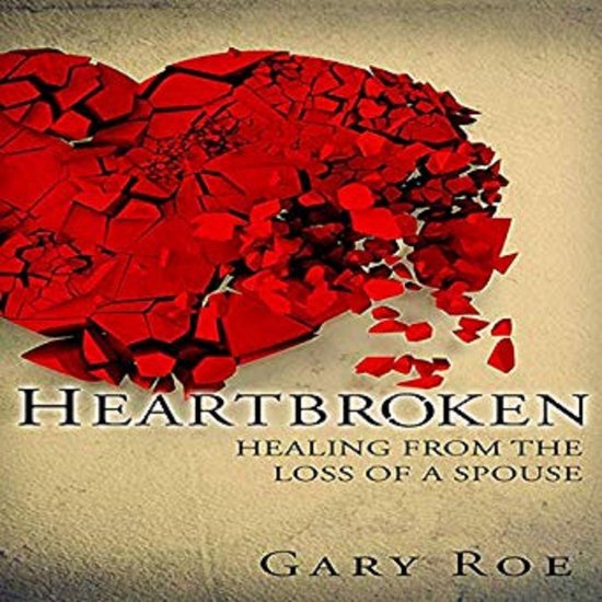 Heartbroken: Healing from the Loss of a Spouse - cover