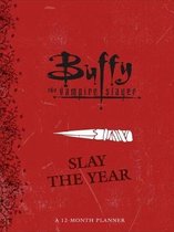 Buffy Vampire Slayer Slay The Year Plann