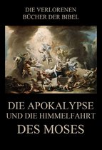 Die verlorenen Bücher der Bibel (Digital) 9 - Die Apokalypse und die Himmelfahrt des Moses