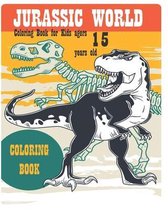 Jurassic World Coloring Book for Kids ages 15 years old