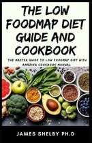 The Low Foodmap Diet Guide and Cookbook