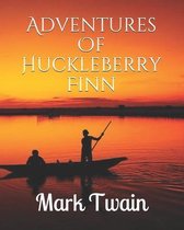 Adventures Of Huckleberry Finn