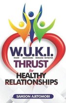 W.U.K.I. Thrust for Healthy Relationships