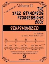 The Jazz Standards Progressions Book Reharmonized Vol. 2