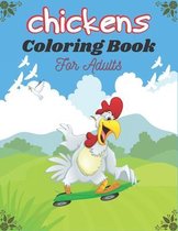 CHICKENS Coloring Book For Adults