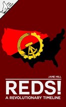 Reds! - Reds! A Revolutionary Timeline