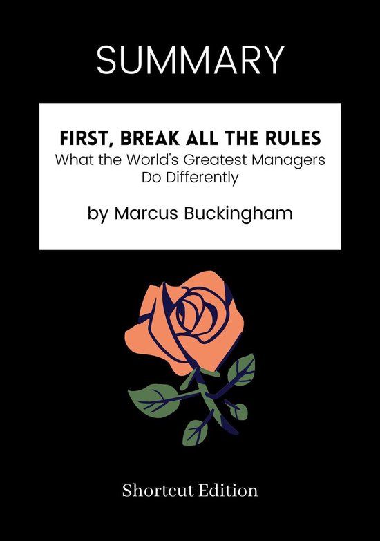 SUMMARY - First, Break All The Rules: