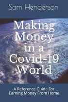 Making Money in a Covid-19 World