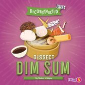 Deconstructed Diets- Dissect Dim Sum