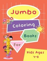 Jumbo Coloring Books For Kids Ages 4-8
