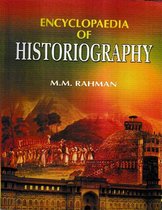 Encyclopaedia of Historiography (Historiography: Theory and Philosophy)