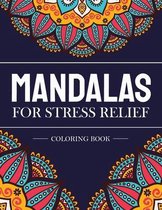 Mandalas for stress Relief coloring book