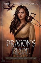 The Magelands Eternal Siege-The Dragon's Blade