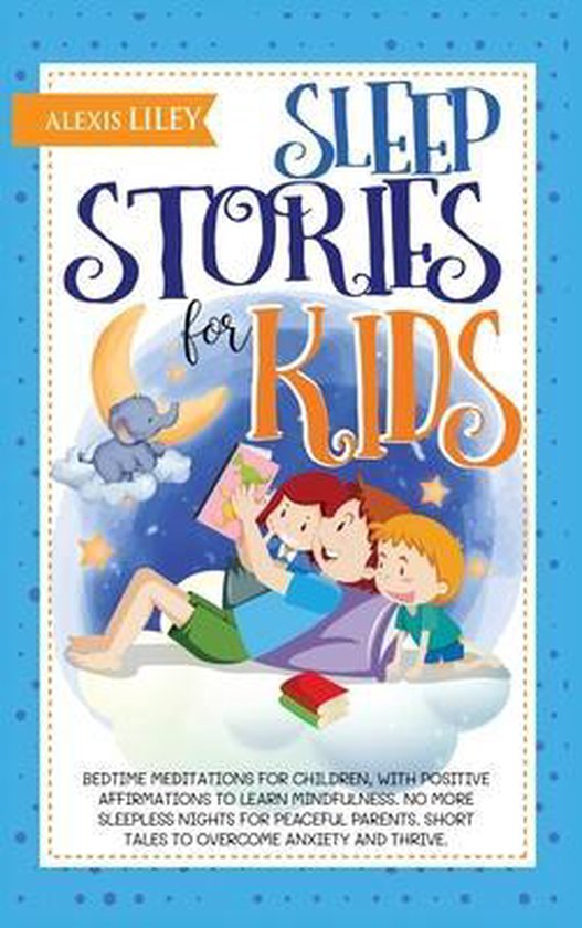 Sleep Stories for Kids, Alexis Liley 9781801151283 Boeken