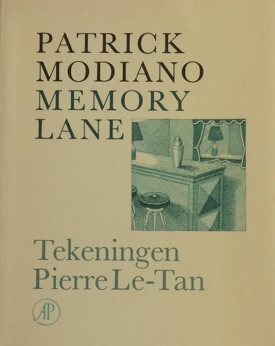 Boek kaft: PATRICK MODIANO MEMORY LANE. Tekeningen Pierre Le-Tan. AP logo.