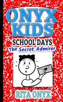 Onyx Kids School Days 5 - The Secret Admirer