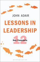 The John Adair Masterclass Series -  Lessons in Leadership
