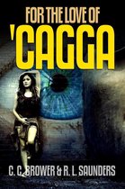 Speculative Fiction Modern Parables - For the Love of 'Cagga