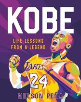 Life Lessons from a Legend - Kobe: Life Lessons from a Legend