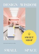 Design Wisdom in Small Space II--Sweet Shop
