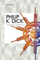 Philip K. Dick - Cuentos completos II (Philip K. Dick )