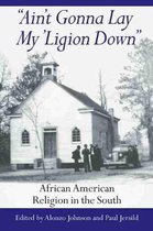 Ain't Gonna Lay My 'ligion Down