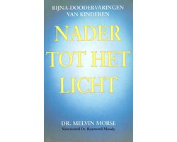 Nader tot het licht: bijna-doodervaringen van kinderen