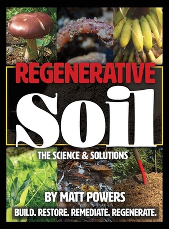Boek 'Regenerative Soil' met afbeeldingen van paddenstoelen, bananen en aarde. De ondertitel is 'The Science & Solutions'.