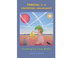 Chemtrail Meta-Adaptation- Thrival In The Chemtrail Holocaust