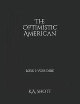 The Optimistic American: Book I
