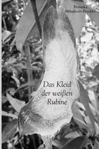 Das Kleid der weissen Rubine